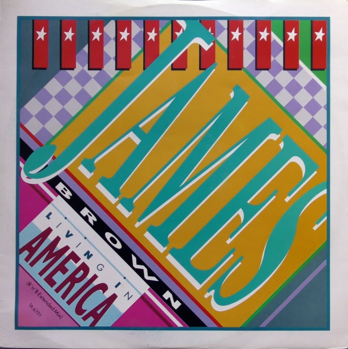 James Brown ‎– Living In America (R 'n' B Extended Mix) Scotti Bros. Records ‎– TA 6701