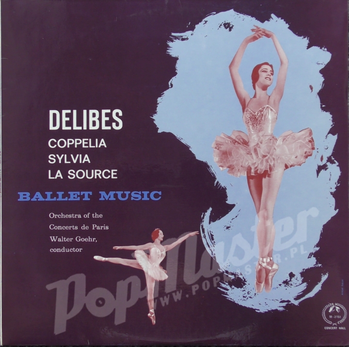 http://popmaster.pl/ Delibes Soppelia, Sylvia, La Source Ballet Music Orchestra Of The Concert De Paris, Walter Goehr, Conductor CM 2151 Winyle Muzyka Klasyczna