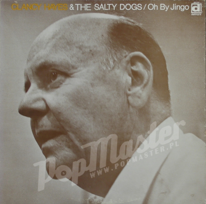 Clancy Hayes & The Salty Dogs Oh By Jingo DS-210 Jazz Płyta Winylowa