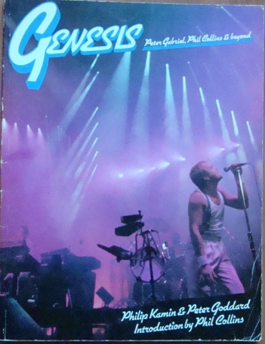 Genesis – Peter Gabriel – Phil Collins and Beyond SBN 0-283-99093-7