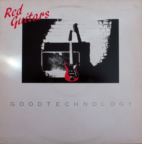 Red Guitars ‎– Good Technology  Self Drive Records ‎– SD 008