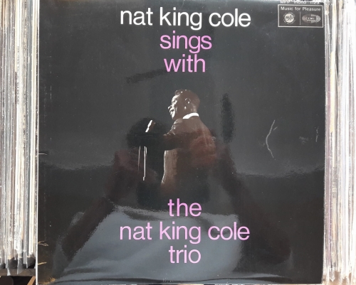 The Nat King Cole Trio ‎– Nat King Cole Sings With The Nat King Cole Trio,Music For Pleasure ‎– MFP 1129 Vinyl, LP 