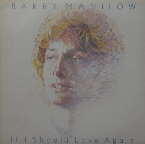 Barry Manilow ‎– If I Should Love Again Arista ‎– BMAN 1 Vinyl, LP, Album