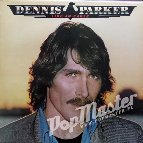 Dennis Parker Like An Eagle Mercury Records 9109 622