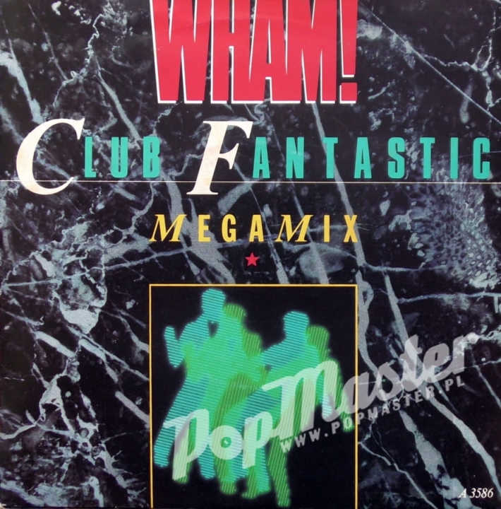 Wham,Club,Fantastic,Megamix,A3686,Records,store,in,poland,popmaster