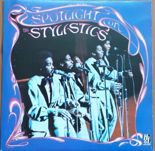 The Stylistics ‎– Spotlight On The Stylistics H & L Records ‎– 6641 622,2 × Vinyl, LP 