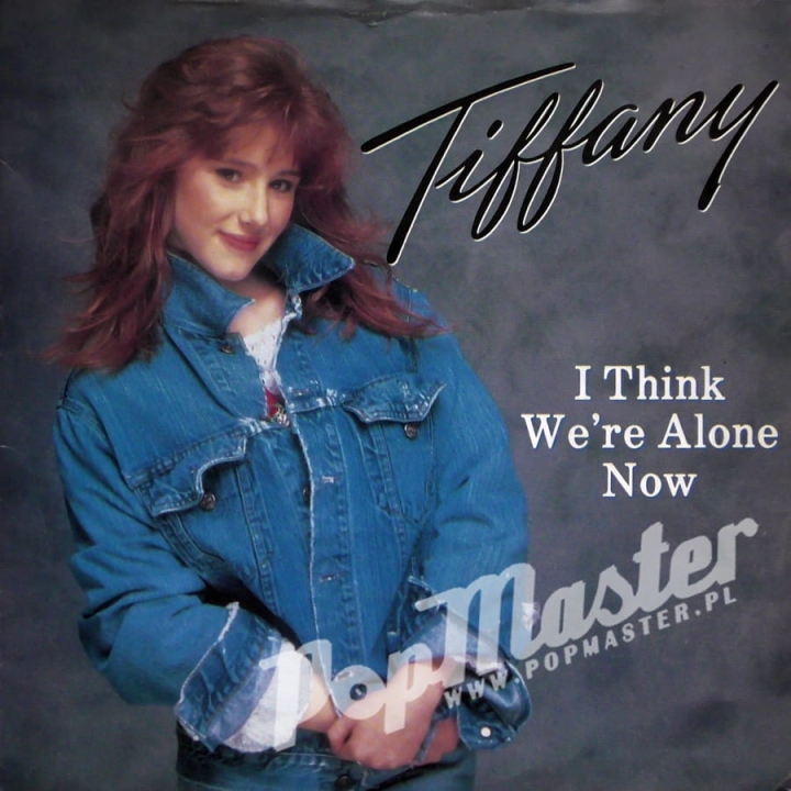 Tiffany,I,Think,We,re,Alone,Now,MCA,1211