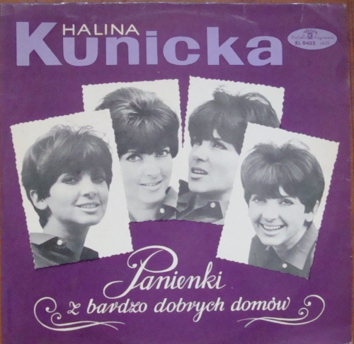 Halina Kunicka ‎– Panienki Z Bardzo Dobrych Domów XL 0402 Pop