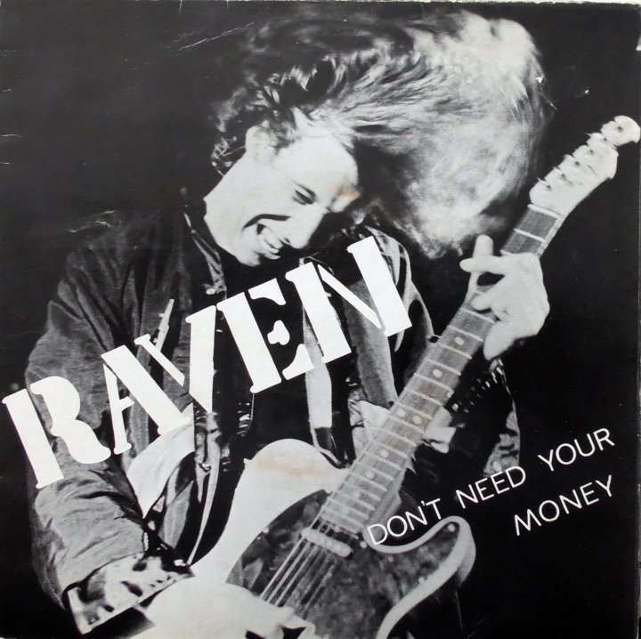 Raven ‎– Don't Need Your Money  Winyl, 7", Single, 45 RPM, Gold label design Neat Records ‎– NEAT 06