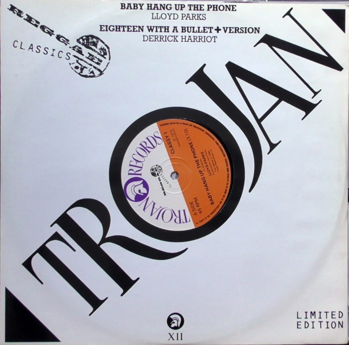 Lloyd Parks / Derrick Harriott ‎– Baby Hang Up The Phone / Eighteen With A Bullet Trojan Records ‎– CLASSY 1