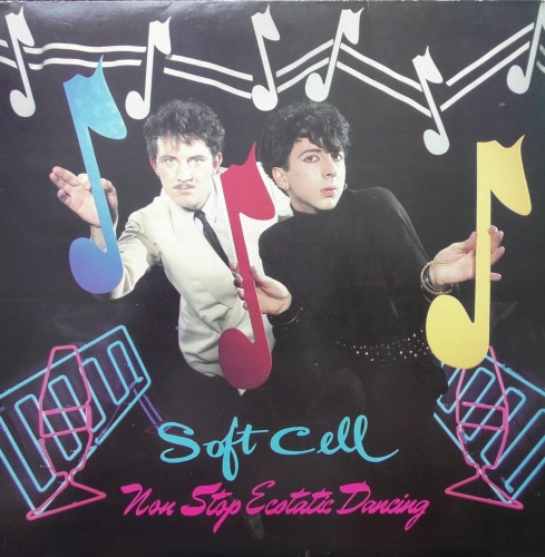 Soft Cell ‎– Non Stop Ecstatic Dancing Some Bizzare ‎– BZX 1012
