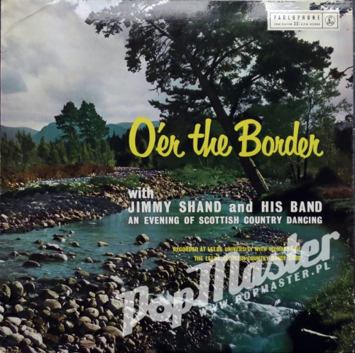 O'er The Border With Jimmy Shand And His Band PMC 1069