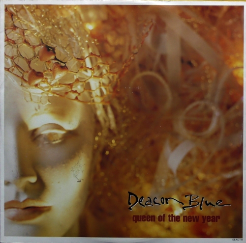 Deacon Blue ‎– Queen Of The New Year CBS ‎– DEAC T 11 5 099765 552560