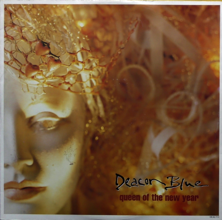 Deacon Blue ‎– Queen Of The New Year CBS ‎– DEAC T 11 5 099765 552560