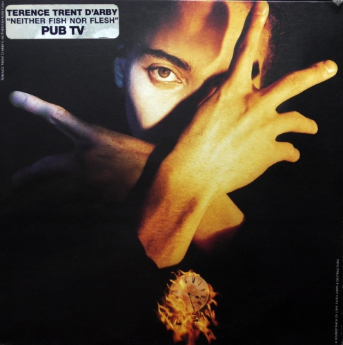 Terence Trent D'Arby ‎– Terence Trent D'Arby's Neither Fish Nor Flesh: A Soundtrack Of Love, Faith, Hope And Destruction CBS ‎– 465809-1