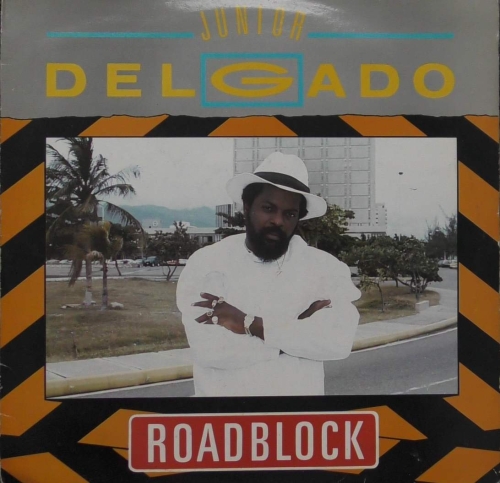 Junior Delgado ‎– Road Block Blue Trac Records ‎– BTR LP 003