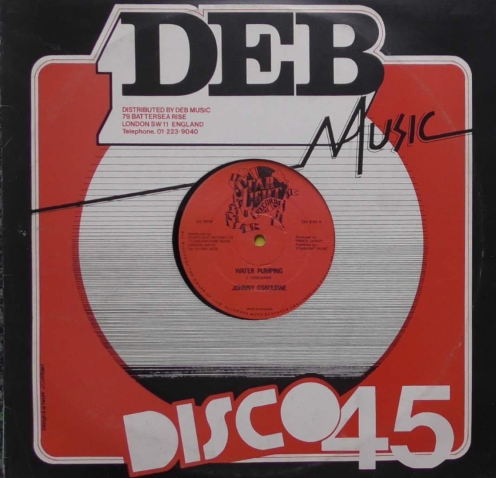 Johnny Osbourne / Wayne Smith ‎– Water Pumping / Music On My Mind  Starlight Records ‎– DH 830