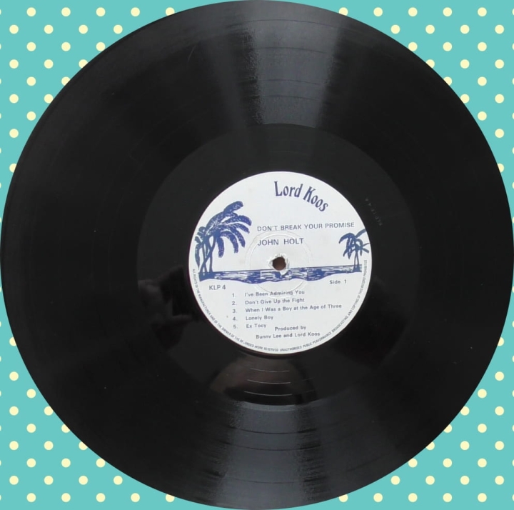 John Holt ‎– Don't Break Your Promise Lord Koos ‎– KLP4