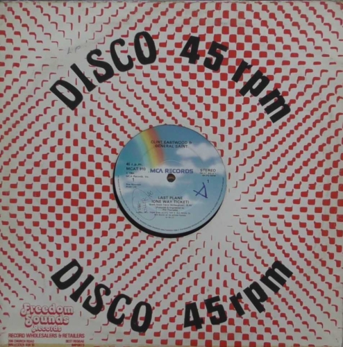 Clint Eastwood & General Saint ‎– Last Plane (One Way Ticket) MCA Records ‎– MCAT 910