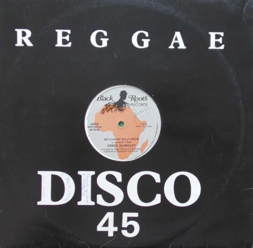 Errol Dunkley ‎– Betcha By Golly Wow Black Roots ‎– BRD 003