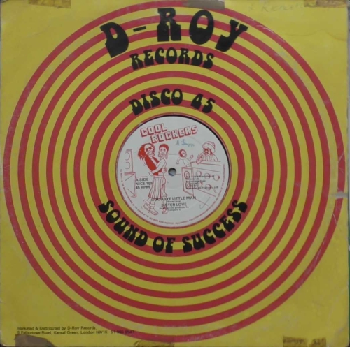 Sister Love / Company X ‎– Goodbye Little Man / Walk Away Man Cool Rockers ‎– NICE 103