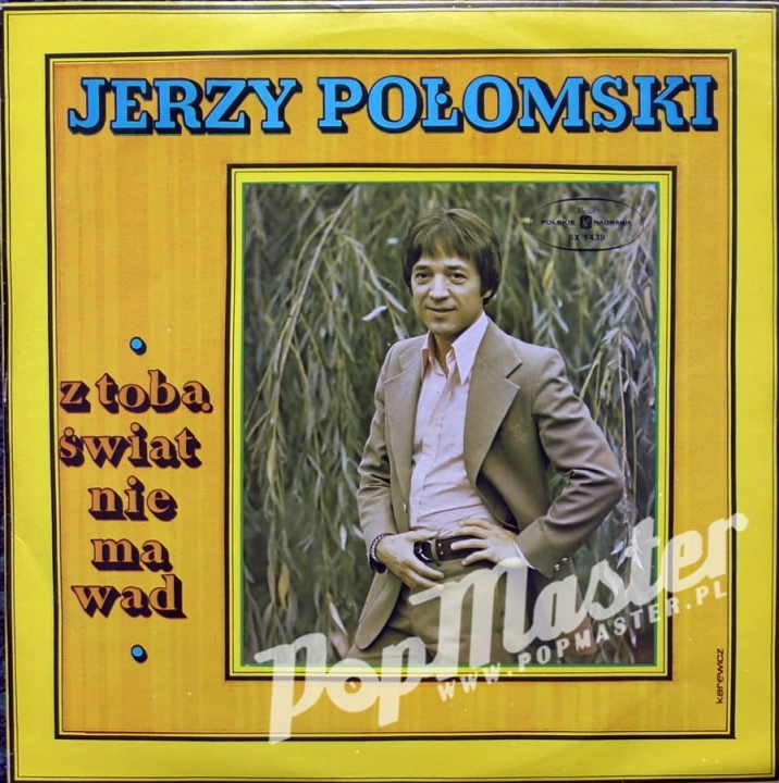 Jerzy Połomski Z Tobą Świat Nie Ma Wad SX 1439