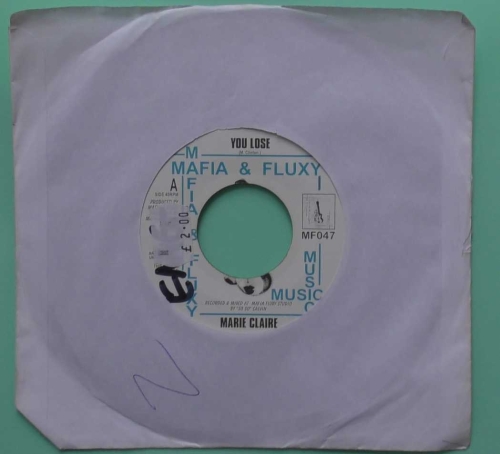Marie Claire / Robbie Valentine ‎– You Lose / Get To Know You Mafia And Fluxy ‎– MF047