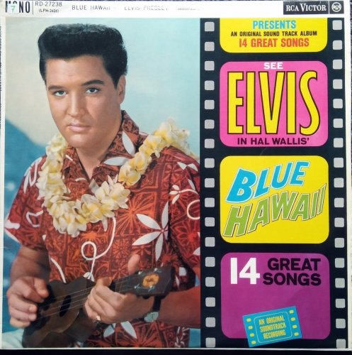 Elvis Presley ‎– Blue Hawaii (Soundtrack) RCA ‎– RD.27238