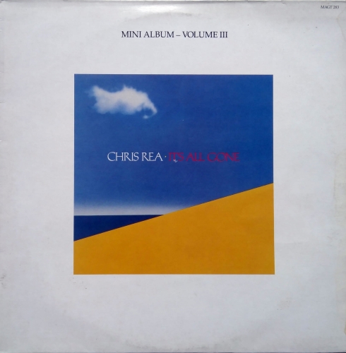 Chris Rea ‎– It's All Gone (Mini Album - Volume III) Magnet – MAGT 283