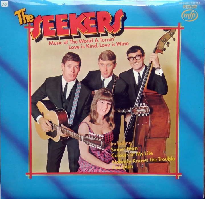 The Seekers ‎– Music Of The World A Turnin' - Love Is Kind Love Is Wine Music For Pleasure ‎– MFP 50107