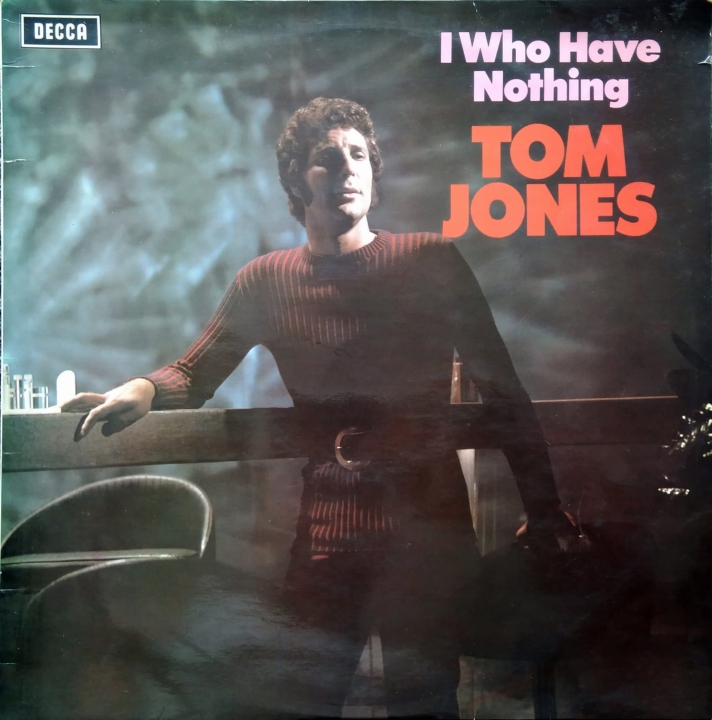 Tom Jones ‎– I Who Have Nothing Decca ‎– SKL.5072
