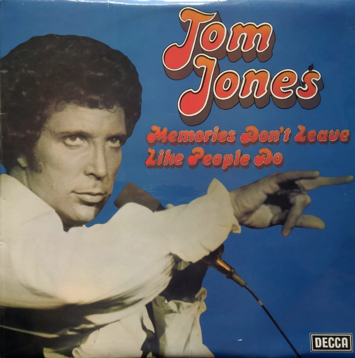Tom Jones ‎– Memories Don't Leave Like People Do Decca ‎– SKL. 5214