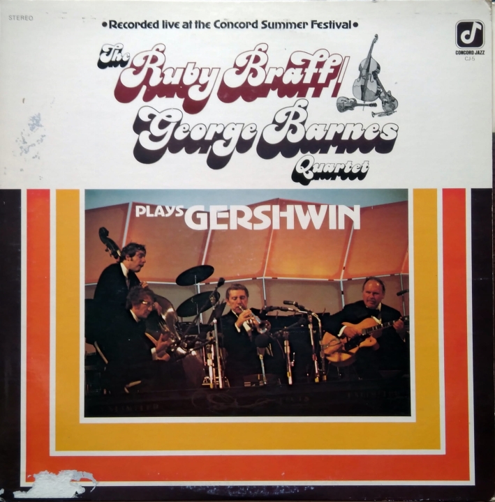 Ruby Braff / George Barnes Quartet ‎– Plays Gershwin Concord Jazz ‎– CJ-5