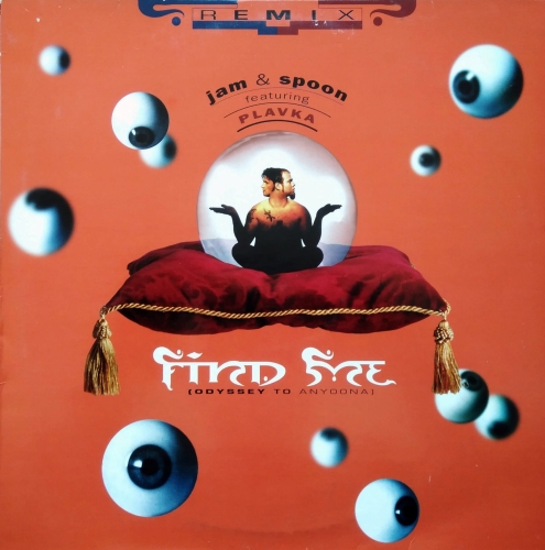 Jam & Spoon Featuring Plavka ‎– Find Me (Odyssey To Anyoona) (Remix) Dance Pool ‎– DAN 660514 8