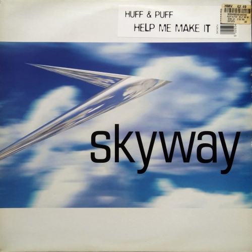 Huff & Puff ‎– Help Me Make It Skyway ‎– SKYWT4