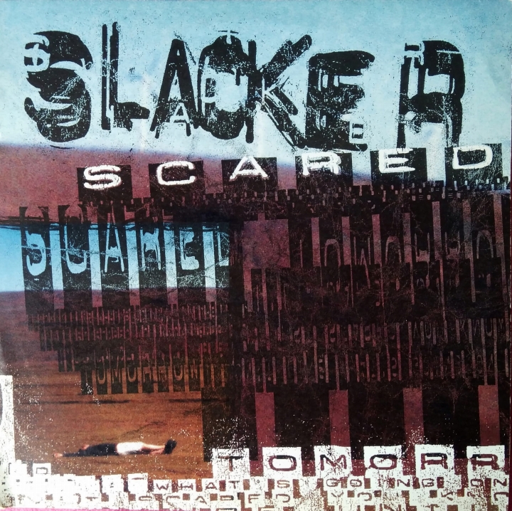 Slacker ‎– Scared XL Recordings ‎– XLT 84