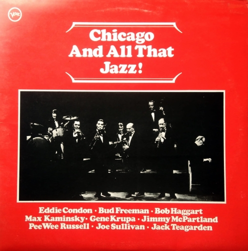 Eddie Condon / Max Kaminsky ‎– Chicago And All That Jazz! Verve Records ‎– 2683 051
