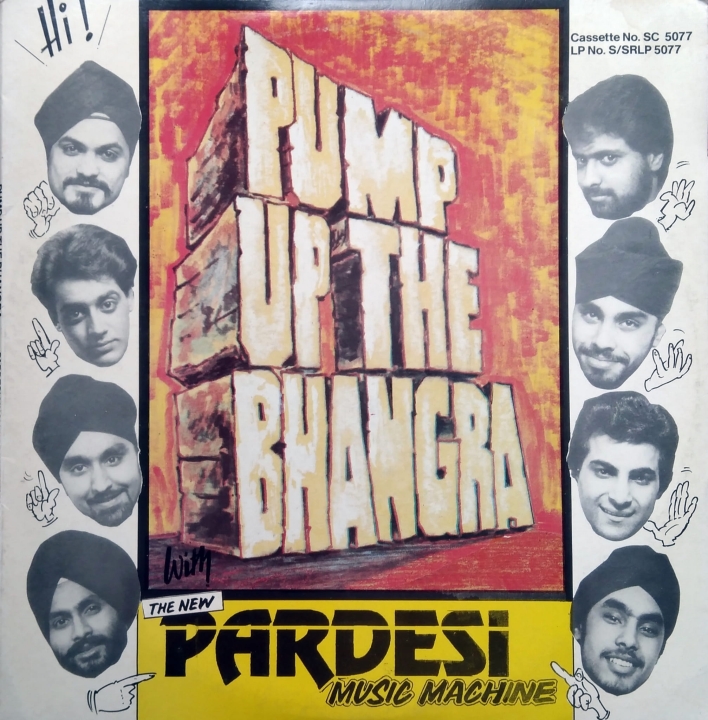 The New Pardesi Music Machine ‎– Pump Up The Bhangra Star Records ‎– S/SRLP 5077