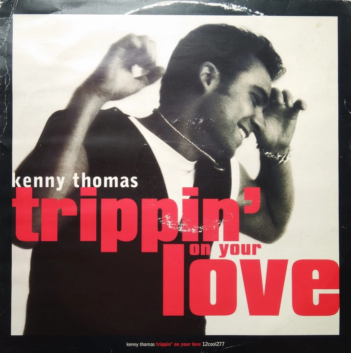 Kenny Thomas ‎– Trippin' On Your Love Cooltempo ‎– 12cool277