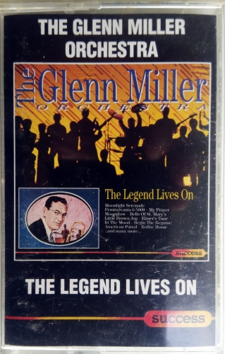 The Glenn Miller Orchestra ‎– The Legend Lives On Success ‎– 16172MC