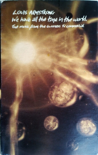 Louis Armstrong ‎– We Have All The Time In The World (The Music From The Guinness TV Commercial) EMI ‎– 7243 8 81813 4 1