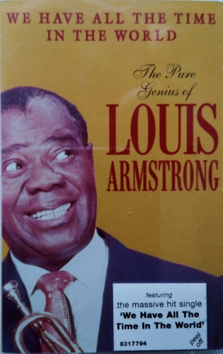 Kasety magnetofonowe Louis Armstrong ‎– The Pure Genius Of Louis Armstrong - We Have All The Time In The World EMI ‎– 7243 8 31779 4 3