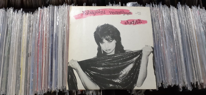 Judith ‎– Kihajolni Veszélyes Pepita ‎– SLPX 17732