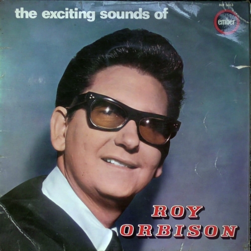 Roy Orbison – The Exciting Sounds Of Roy Orbison  Ember Records – NR 5013