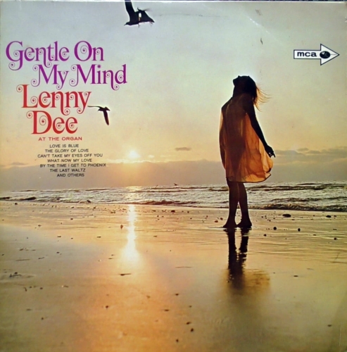 Lenny Dee ‎– Gentle On My Mind MCA Records ‎– MUPS 343