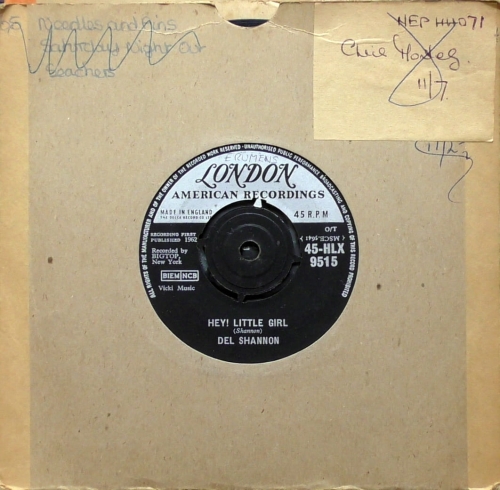 Del Shannon – Hey! Little Girl  London Records – 45-HLX 9515
