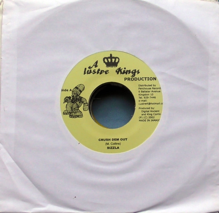 Sizzla / Mabrakat – Crush Dem Out / Oh My My My Lustre Kings – U-54722