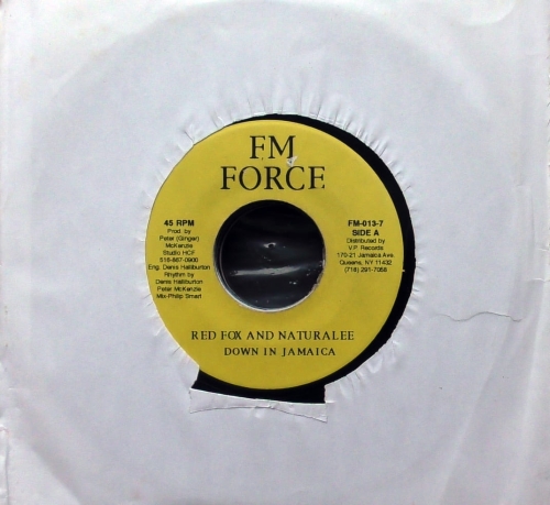 Red Fox And Naturalee – Down In Jamaica / The Girl Is Mine FM Force – FM-013-7