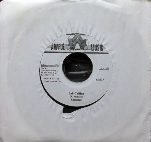 Sanchez – Jah Calling Awful Music – AWM 018
