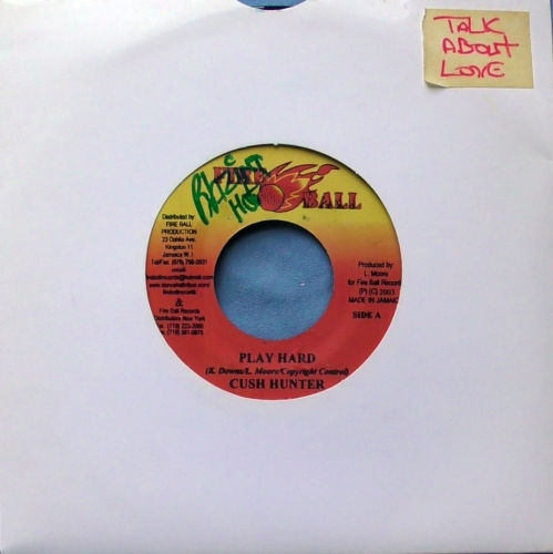 Cush Hunter / Bushman – Play Hard / Yes Man Fire Ball Records